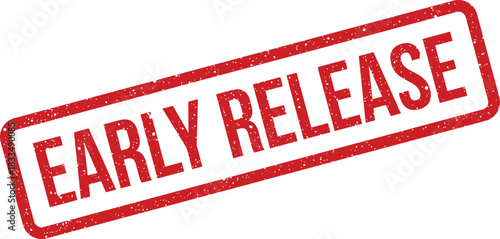 A grunge style red rubber stamp with the message early release in bold uppercase lettering diagonally displayed