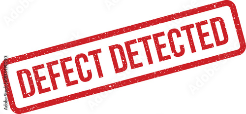 A grunge textured rubber stamp with the prominent text DEFECT DETECTED, signifying a confirmed product flaw