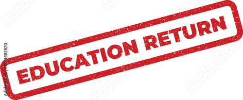 Diagonal rectangular grunge rubber stamp displaying EDUCATION RETURN indicating submission or completion status