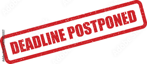 Distinctive red rubber stamp with an aged texture showing DEADLINE POSTPONED indicating a rescheduled project date