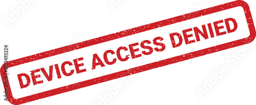 Distressed grunge textured rectangular stamp featuring the critical security warning Device Access Denied message
