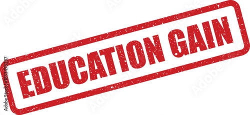 Distressed rectangular grunge rubber stamp showing EDUCATION GAIN highlighting knowledge acquisition