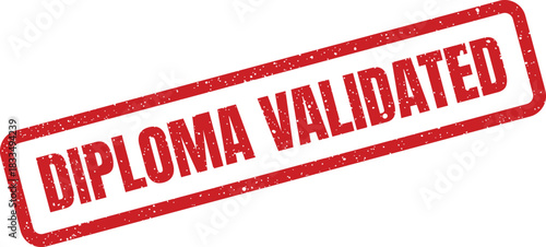 Distressed rectangular rubber stamp featuring DIPLOMA VALIDATED text, perfect for confirming academic document authenticity