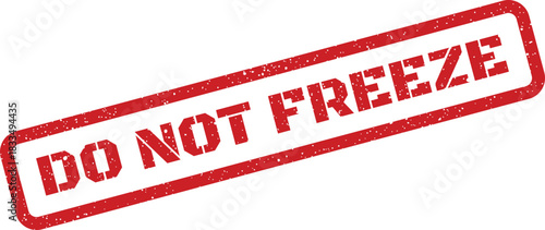 Distressed rectangular rubber stamp with the warning DO NOT FREEZE for sensitive temperature items