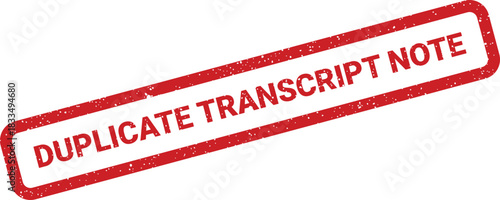 Distressed red grunge stamp displaying Duplicate Transcript Note text, suitable for educational or academic documents