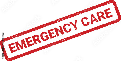 Distressed red rectangular stamp displaying EMERGENCY CARE for critical health services and medical situations