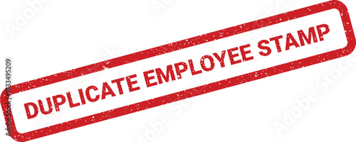 Distressed red rubber stamp featuring text indicating a duplicate employee verification mark