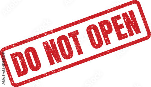 Distressed rubber stamp effect featuring a clear DO NOT OPEN instruction, conveying a strong cautionary message