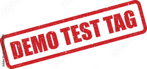 Grunge red rubber stamp with rectangular border and textured appearance containing Demo Test Tag words