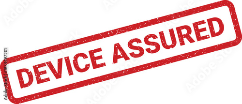 Grunge textured red rubber stamp features DEVICE ASSURED text, conveying reliable and verified system status