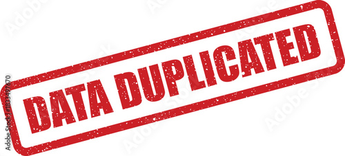 Grungy rectangular stamp illustration with DATA DUPLICATED text signifying copied information or a redundant entry