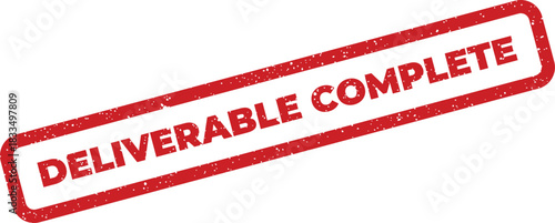 Grungy red rubber stamp showing DELIVERABLE COMPLETE as a project status update for a finished task
