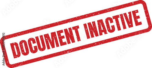 Grungy rubber stamp mark with the text document inactive often seen on official administrative paperwork