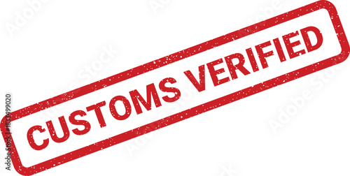 Official customs verified red grunge stamp for compliance checks and secure logistical operations