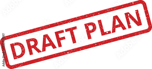 Official draft plan red rubber stamp indicating a preliminary strategy or initial blueprint for future actions