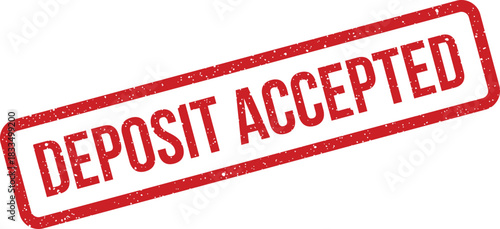 Official looking distressed red stamp with the clear affirmation DEPOSIT ACCEPTED for financial records