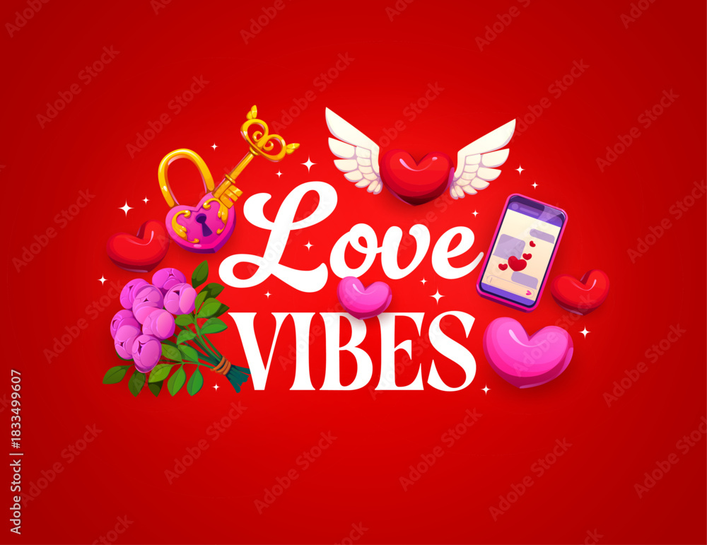 Naklejka premium Happy Valentine day love vibes quote with hearts and flowers, vector greeting card. Valentine day love holiday romantic quote with heart on wings, golden key and lock with love message on mobile phone