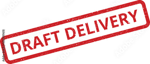 Rectangular distressed rubber stamp mark indicating Draft Delivery status for business shipments