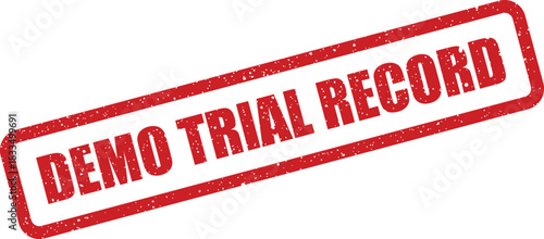 Rectangular grunge rubber stamp effect displaying the phrase demo trial record for document classification