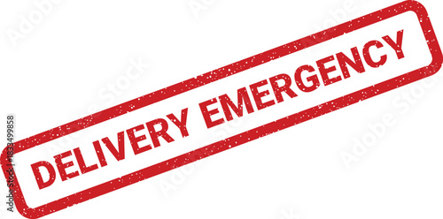 Rectangular label presenting the phrase DELIVERY EMERGENCY in a distressed stamp texture for urgent alerts