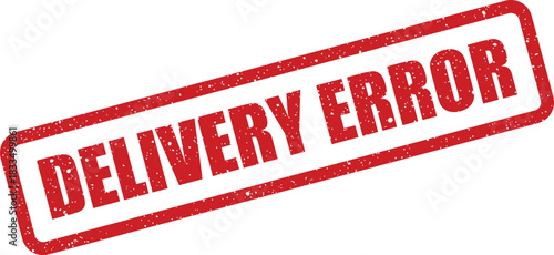 Rectangular label presenting the phrase DELIVERY ERROR in a distressed stamp texture for problem notification