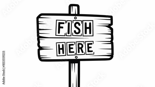 Rustic Wooden Sign Indicating Fishing Spot.