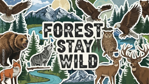 Forest Stay Wild typography with a collection of wildlife animal stickers.