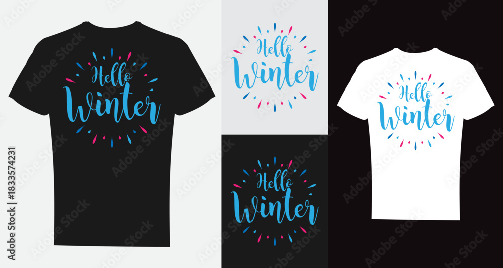 Fototapeta premium Hello Winter T-Shirt Design Template | Winter T-Shirt Vector, Hello Winter Typography, Seasonal Snowflake Graphic, Winter Apparel Print, Holiday T-Shirt Illustration, Winter Quote Shirt Design