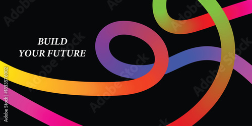 Colorful ribbon abstract on black background with build your future text vector illustration