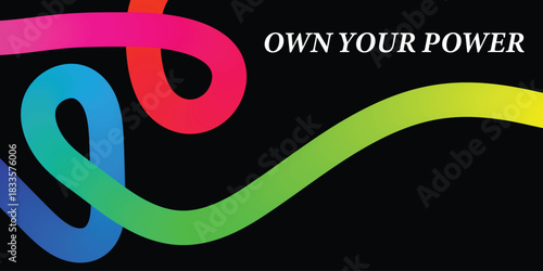 Own your power colorful abstract line art on black background vector illustration