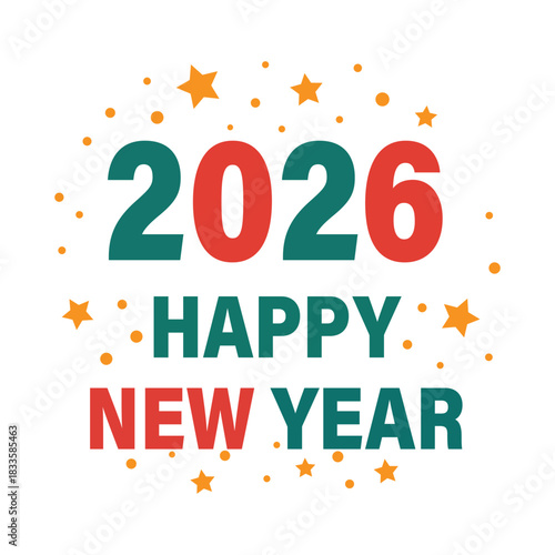 Vibrant 2026 Happy New Year graphic representing a festive greeting and annual celebration. Ideal for design projects seeking a cheerful seasonal event theme