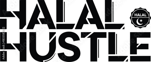 Bold black Halal Hustle typography design vector with Islamic certified seal icon suitable for modern streetwear, t-shirt prints, and motivational stickers