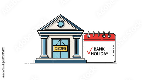 Bank building with a closed sign and a calendar indicating a bank holiday.