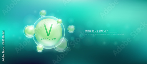 Vanadium minerals the form green circle inside a transparent bubble. Mineral vitamins complex essential supplement health. Food nutrition and medicine. Science medical concept. Banner vector.