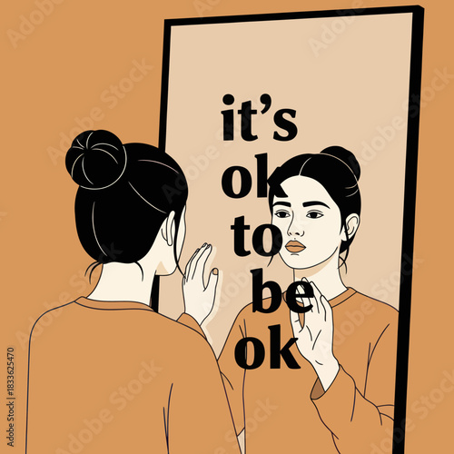Woman looking in mirror with message its ok to be ok self love.