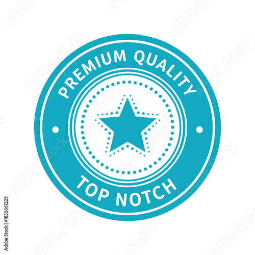 Premium quality top notch star badge. excellence seal icon. Vector