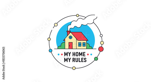 A cute and funny cartoon logo design featuring a house with a smoking chimney and the phrase 'My Home My Rules' in a circle.
