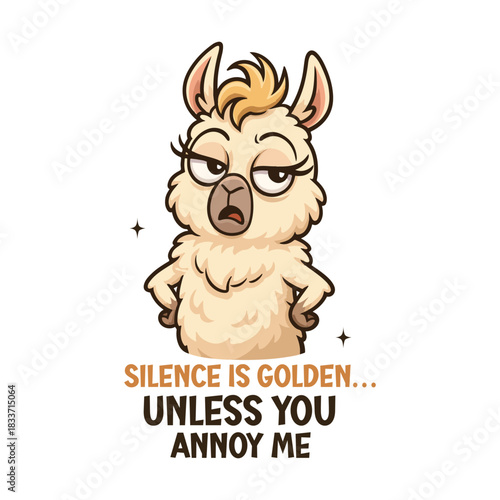 Silence Is Golden Unless You Annoy Me. Shirt Design, Sarcastic Animal Quote T-shirt, Funny Snarky Animal With Humor Saying, Cute Funny Animal Clipart, Sarcasm Design Mug Illustration