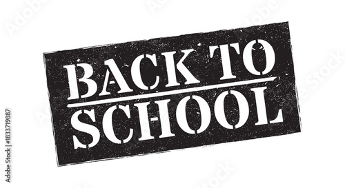 Back To School black grunge rubber stamp text on isolated white background