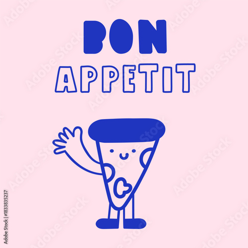 Happy Pizza Illustration. Vector outline of waving pizza character with text Bon Appetit. For family restaurant decor, food blog and cheerful menu design.