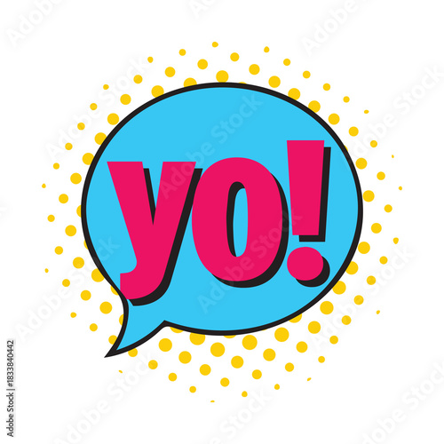 Yo bubble text style creative icon exclamation fun hand funny design.