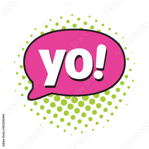 Yo bubble text style creative icon exclamation fun hand funny design.