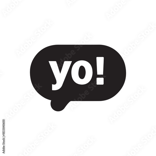 Yo bubble text style creative icon exclamation fun hand funny design.
