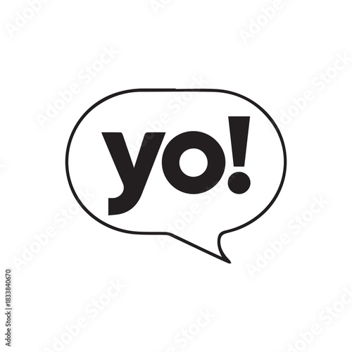 Yo bubble text style creative icon exclamation fun hand funny design.