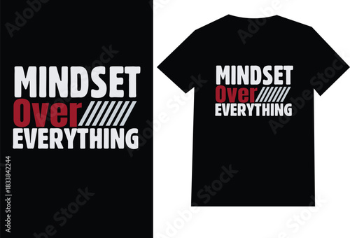 Black t shirt with white and red text saying mindset over everything