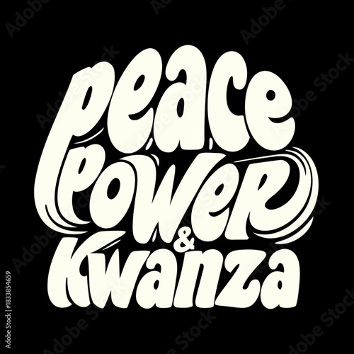 Peace Power Kwanzaa groovy lettering on black vector