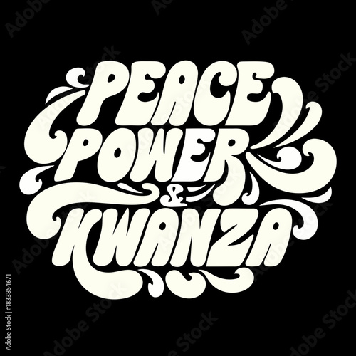 Peace Power Kwanzaa decorative retro lettering on black