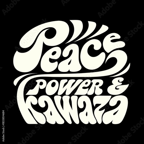 Peace Power Kwanzaa bold wavy lettering on black vector