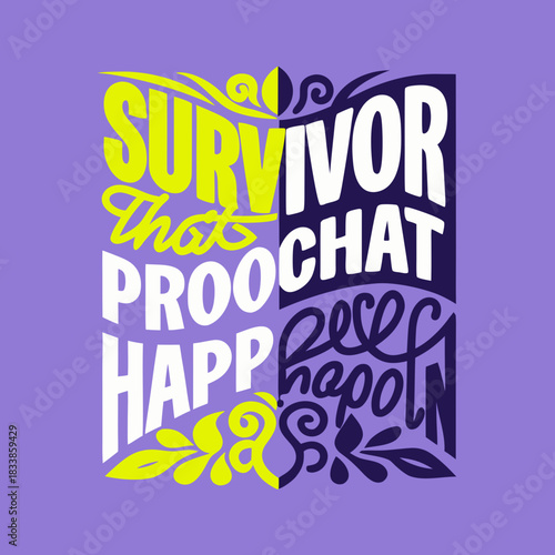 Survivor That Proo Happ Lettering Design vector illustration