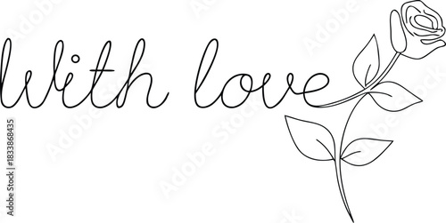 With love handwritten text and rose line art with love text